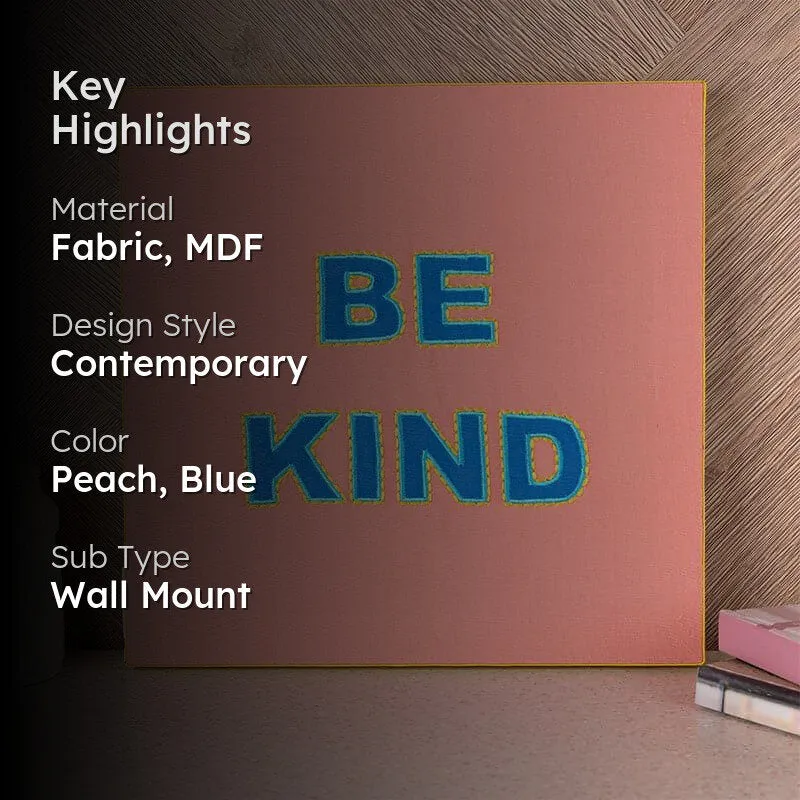 Be Kind Motivational MDF & Fabric Wall Accent media 2