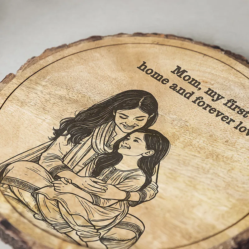 Mom Is My First Home Wood Showpiece - Round media 4