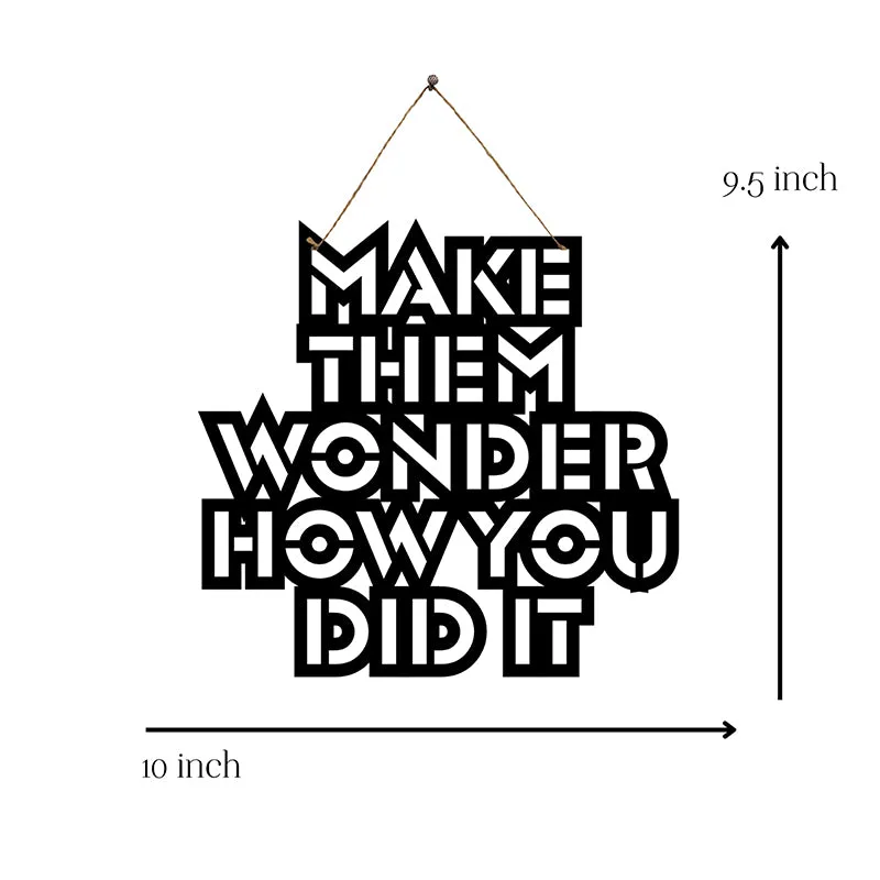 Make Them Wonder How You Did It Mild Steel Wall Accent media 5