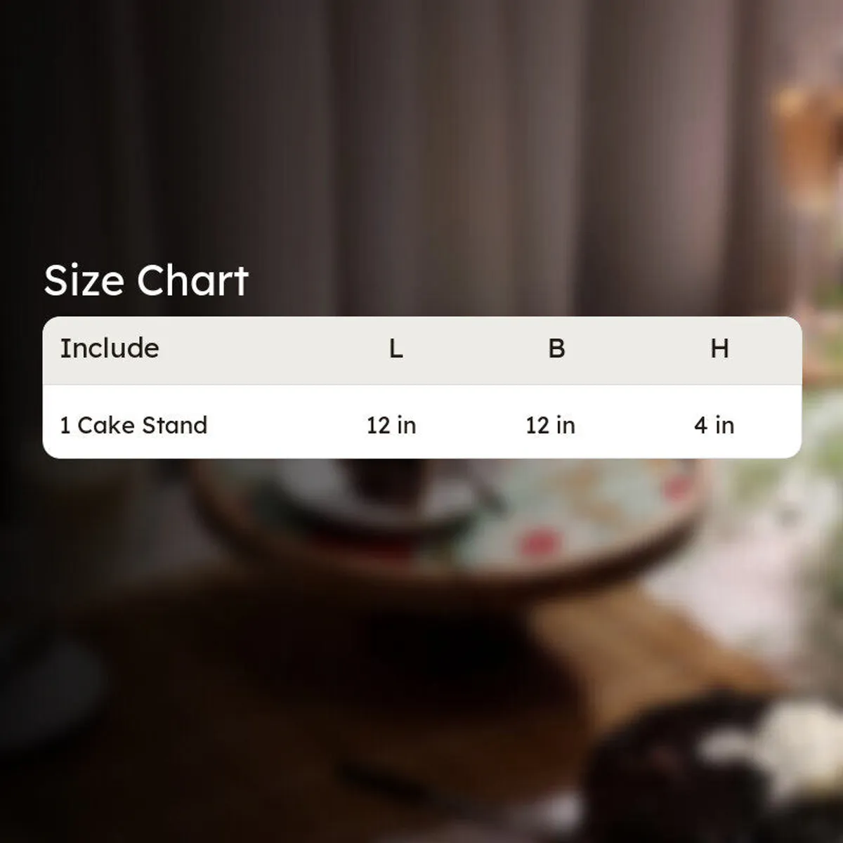 Cake stand shown beside a 12-inch by 4-inch size illustration