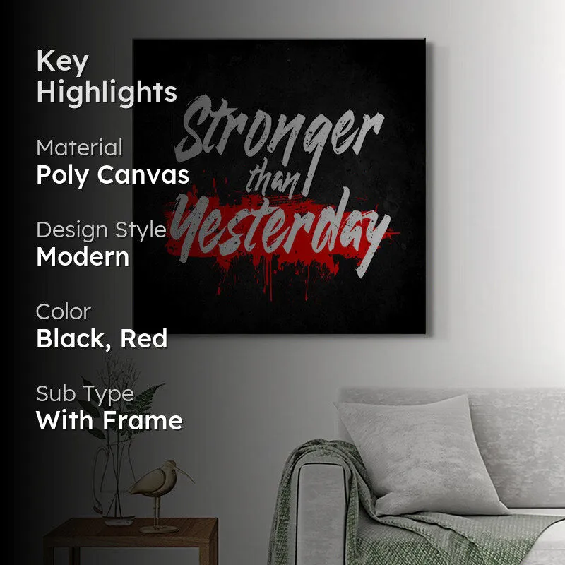 Stronger Than Yesterday Typography Wall Painting media 2
