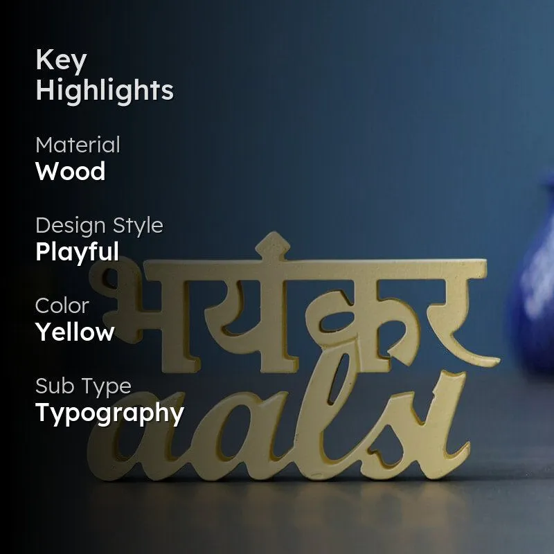 Bhayankar Aalsi Typography Showpiece media 2