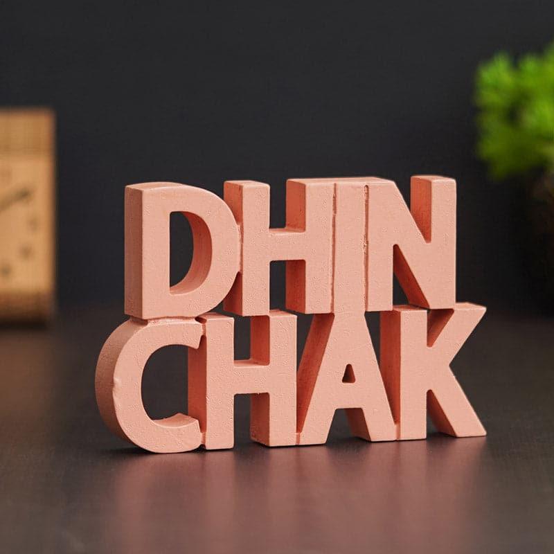 Dhin Chak Typography Showpiece