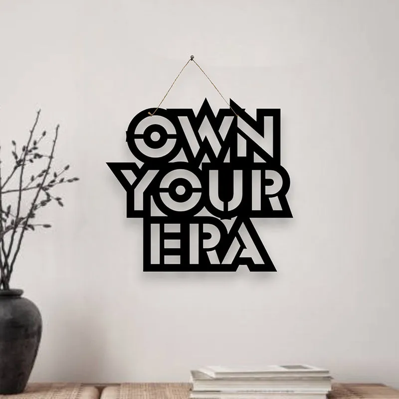Own Your Era Mild Steel Wall Accent media 1