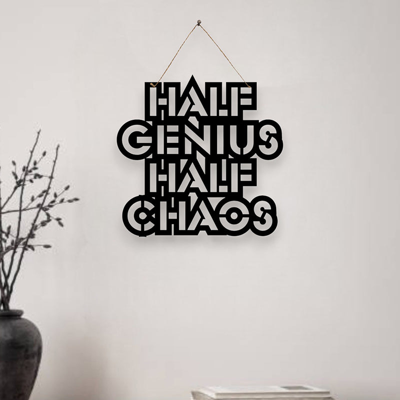 Half Genius, Hald Chaos Mild Steel Wall Accent