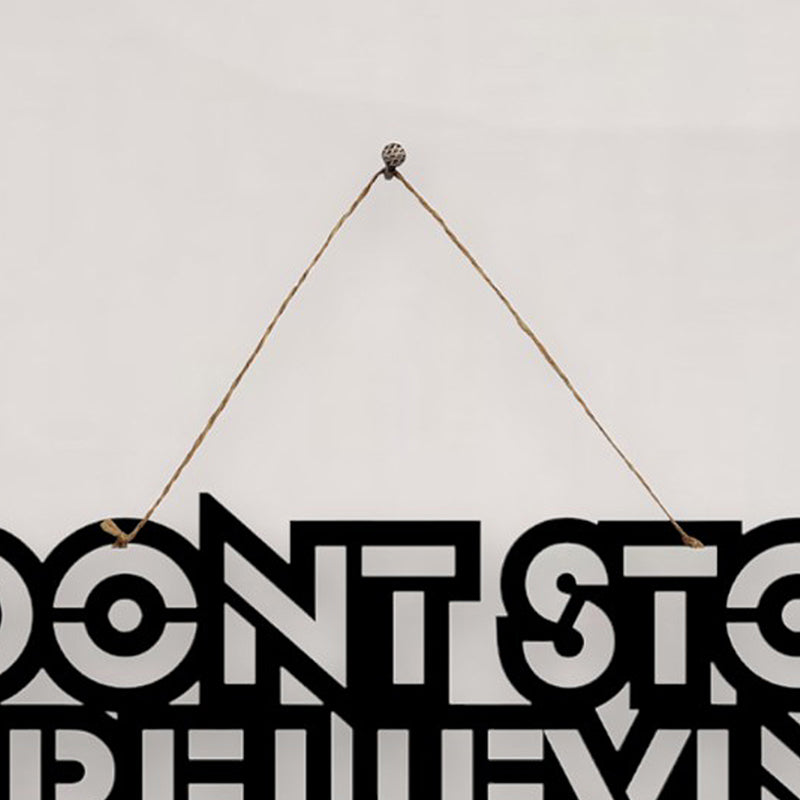 Don't Stop Believin  Mild Steel Wall Accent media 4