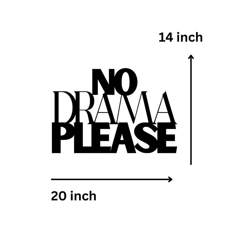 No Drama Please Iron Wall Accent media 5