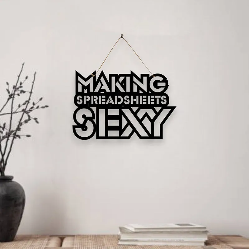 Making Spreadsheets Sexy Mild Steel Wall Accent media 1