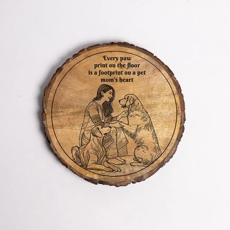 A Pet Mom's Heart Wooden Showpiece - Round media 5
