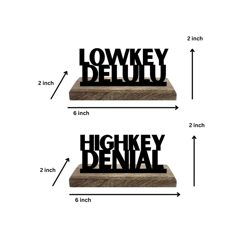 Highkey Denial & Lowkey Delulu Typography Showpiece - Set Of Two media 5