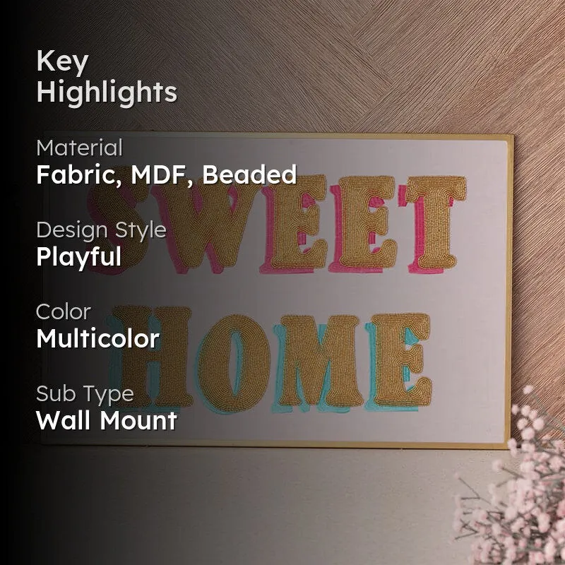 Sweet Home MDF & Fabric Wall Accent - 2