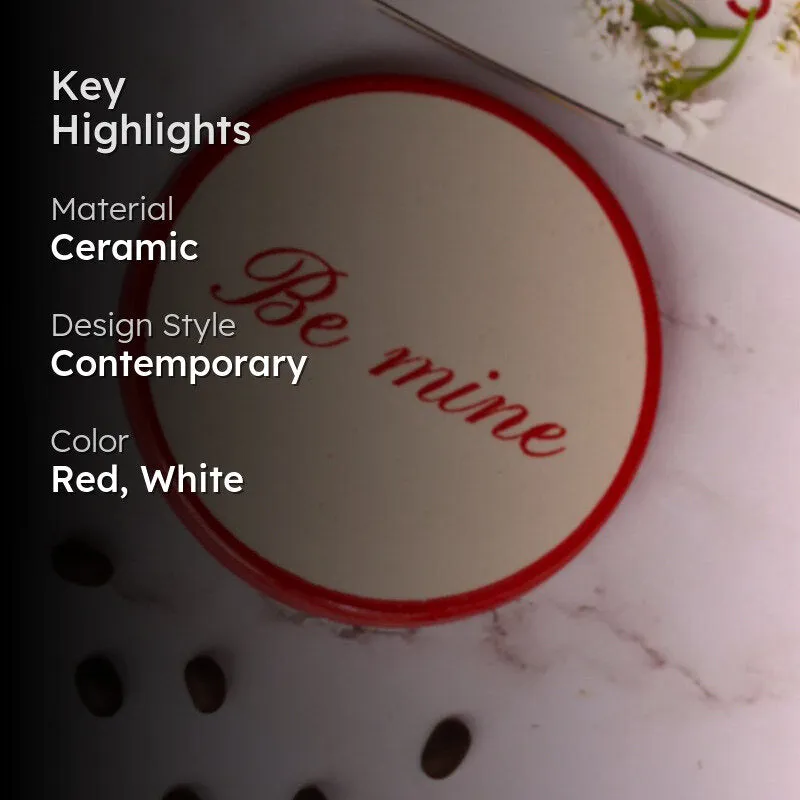Be Mine Creamic Coaster media 2