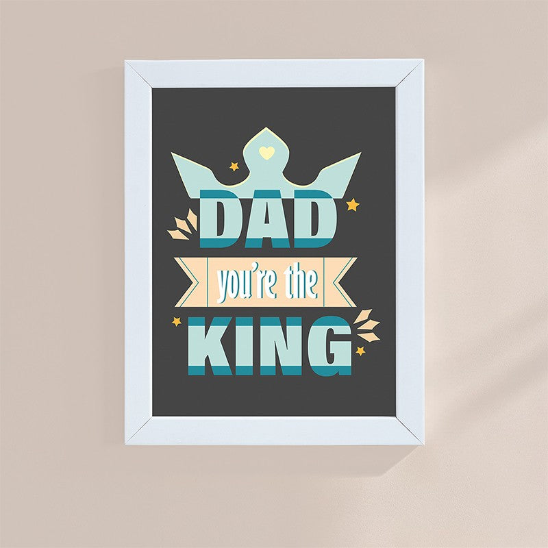 Dad You're The King Wall Art media 6