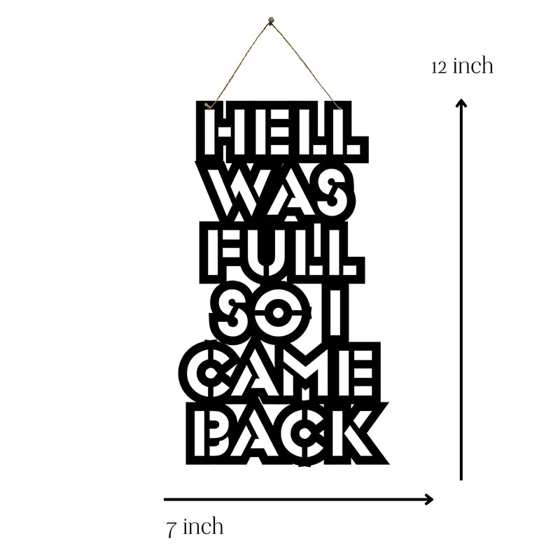 Hell Was Full Mild Steel Wall Accent media 5