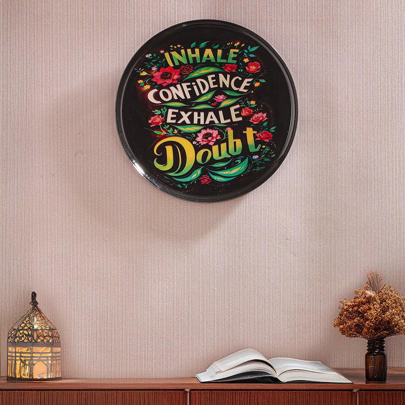 Calypsa Inhale Confidence Printed Metal Wall Plate media 3