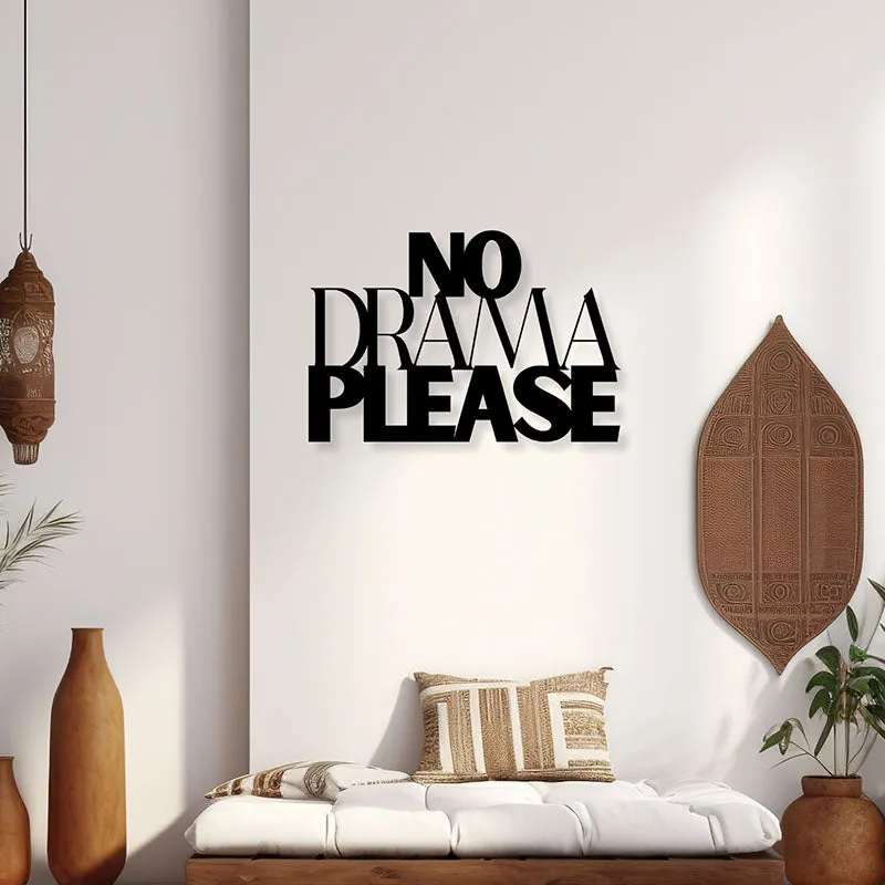 No Drama Please Iron Wall Accent media 1