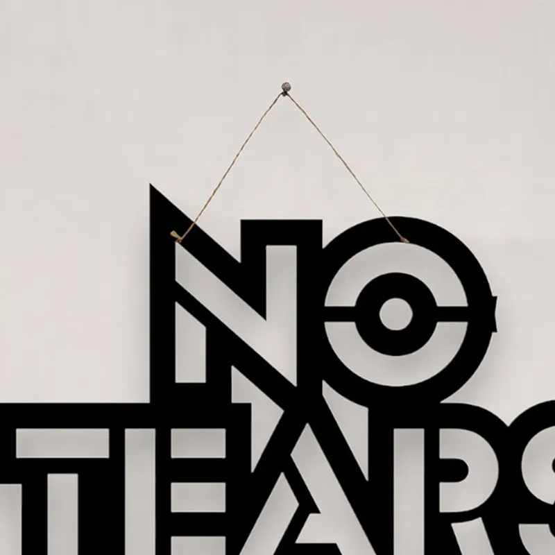 No Tears Left Mild Steel Wall Accent media 4