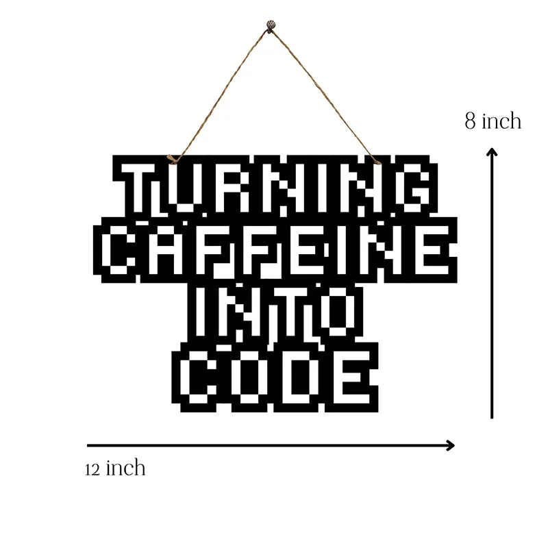Turning Caffeine Into Code Mild Steel Wall Accent media 5