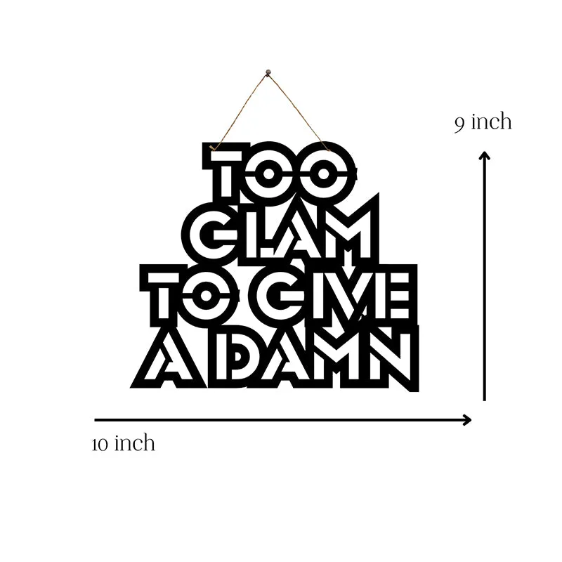 Too Glam To Give A Damn Mild Steel Wall Accent media 5