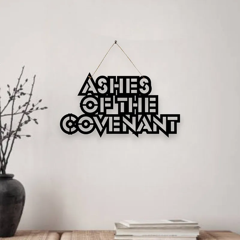 Ashes Of The Covenant Mild Steel Wall Accent media 1