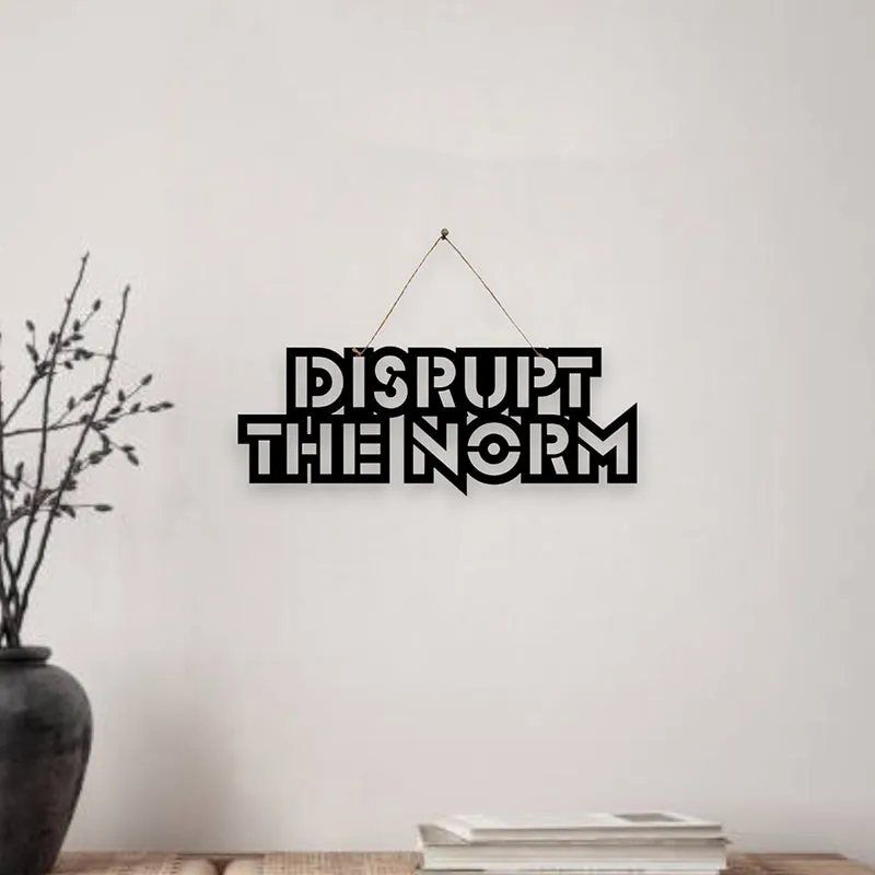 Disrupt The Norm Mild Steel Wall Accent media 1