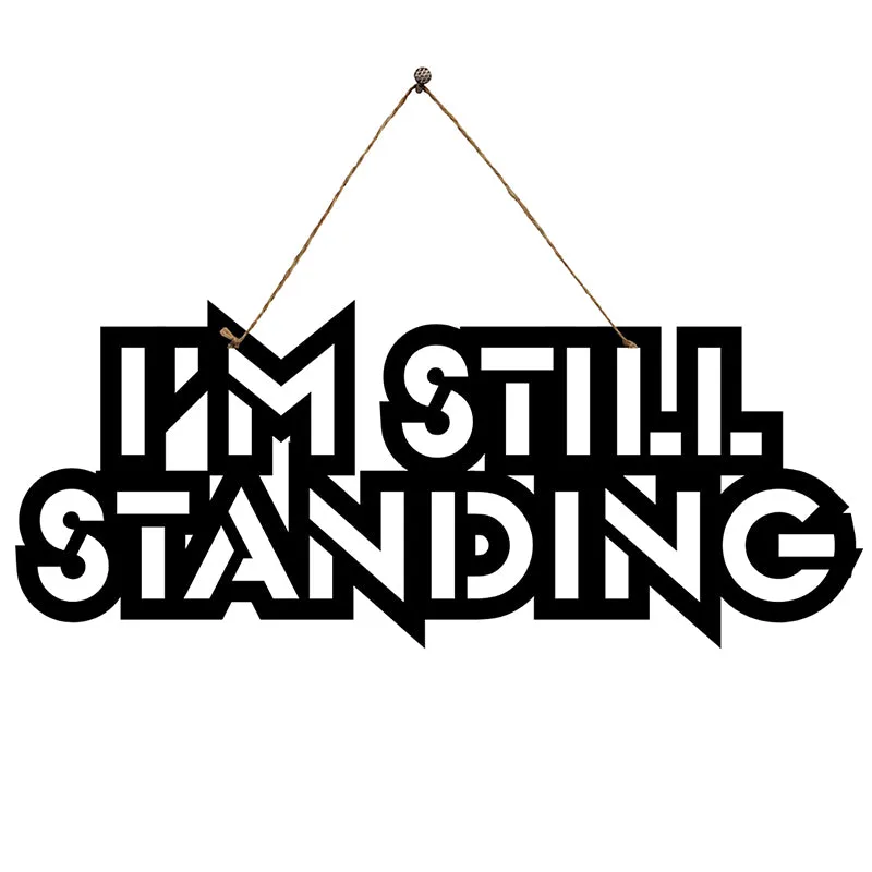 I'm Still Standing Mild Steel Wall Accent media 3