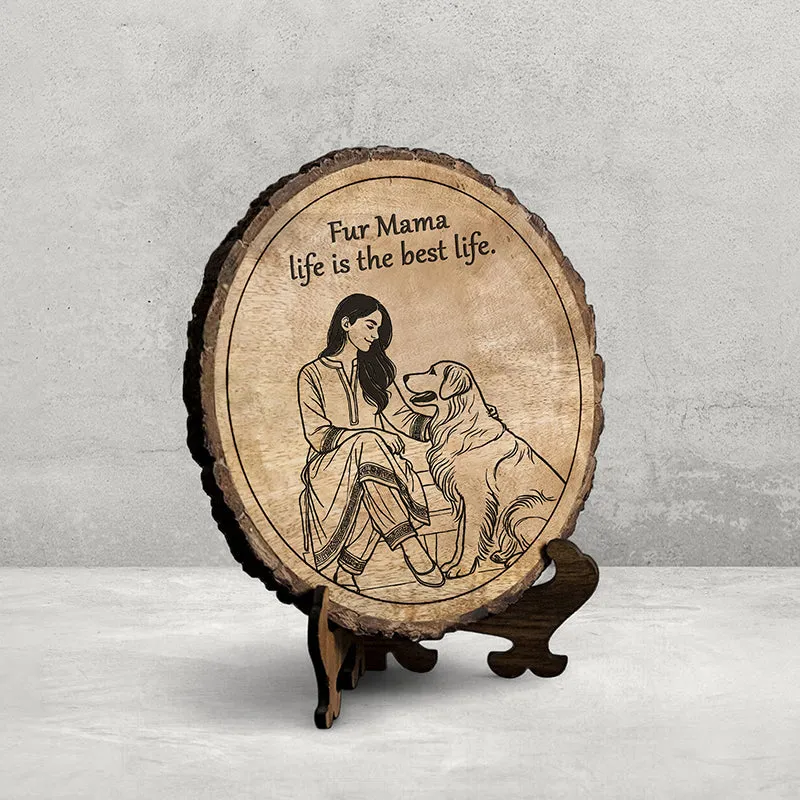 Fur Mama Life Wood Showpiece - Round media 3