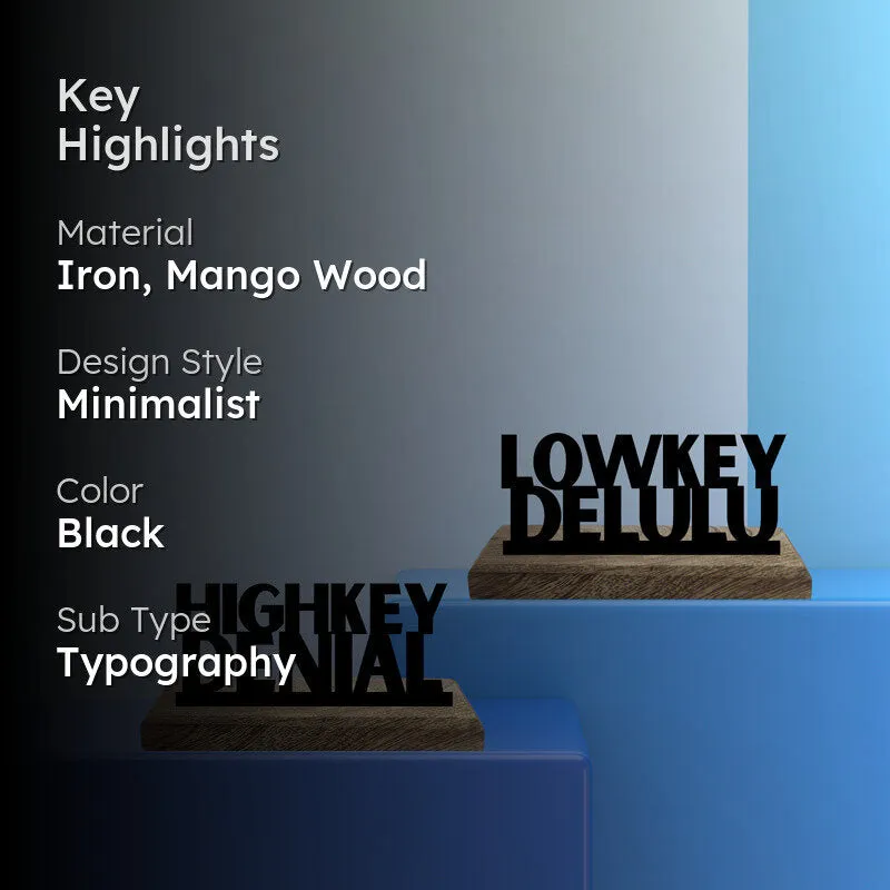 Highkey Denial & Lowkey Delulu Typography Showpiece - Set Of Two media 2
