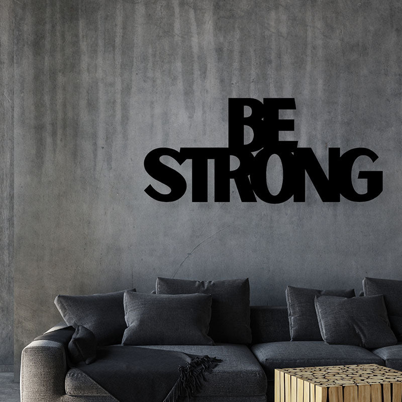 Be Strong