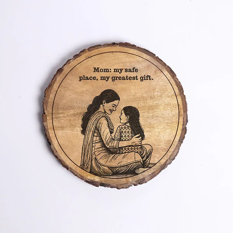 Mom Is A Safe Place Wood Showpiece - Round media 5
