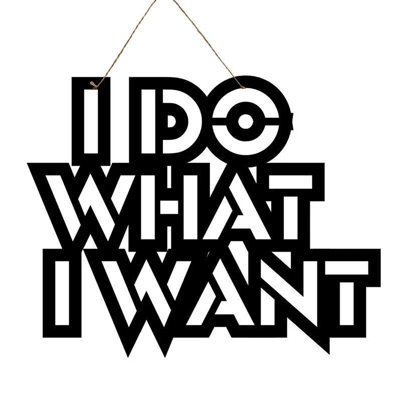 I Do What I Want Mild Steel Wall Accent media 3