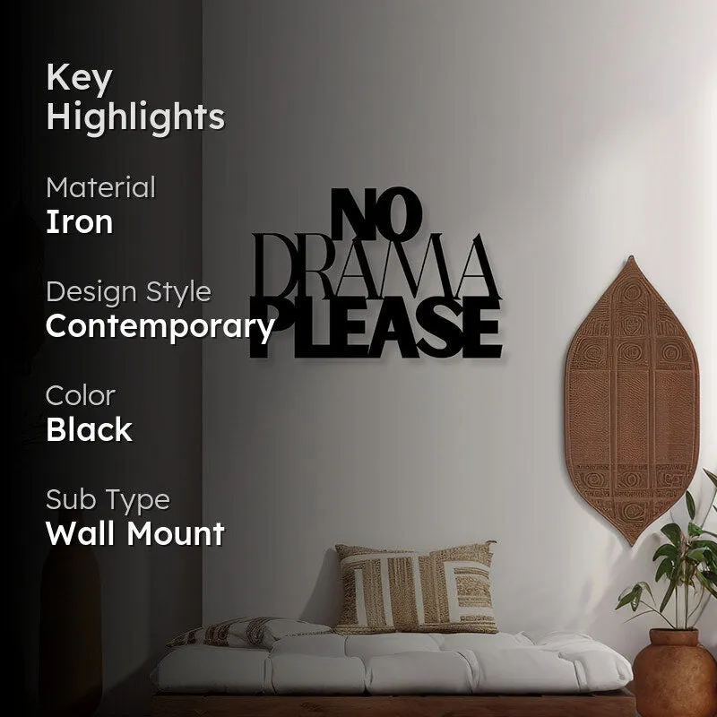 No Drama Please Iron Wall Accent media 2