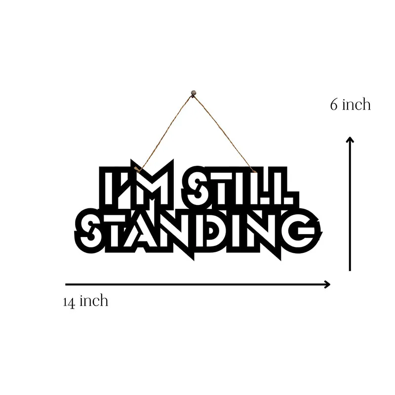 I'm Still Standing Mild Steel Wall Accent media 5