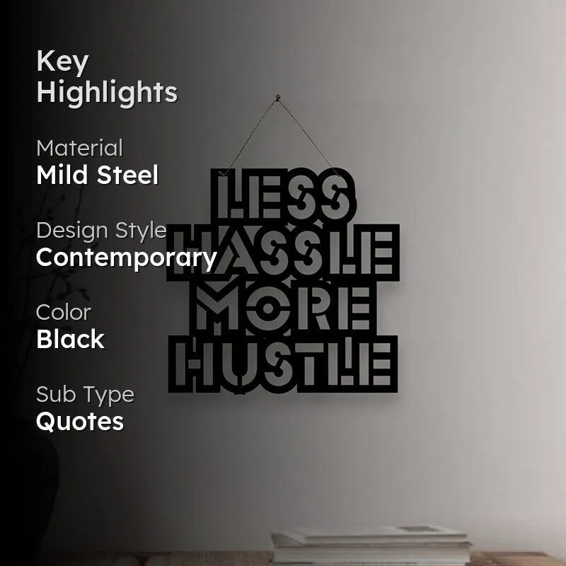 Less Hassle More Hustle Mild Steel Wall Accent media 2