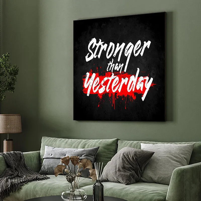 Stronger Than Yesterday Typography Wall Painting media 4