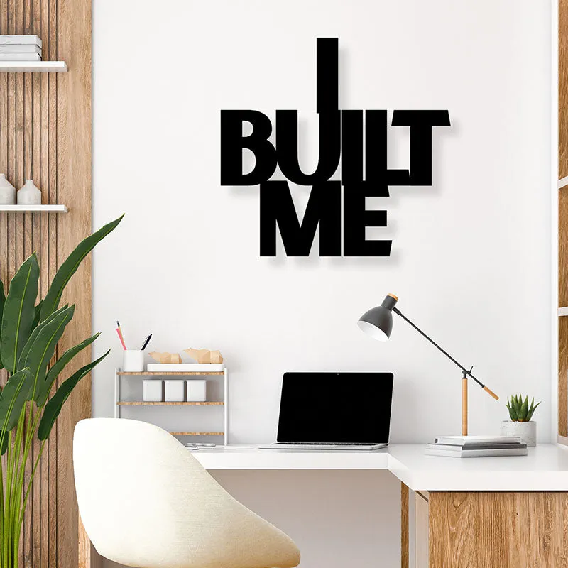 I Built Me Iron Wall Accent media 1