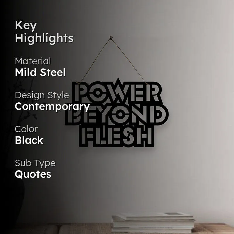 Power Beyond Flesh Mild Steel Wall Accent media 2
