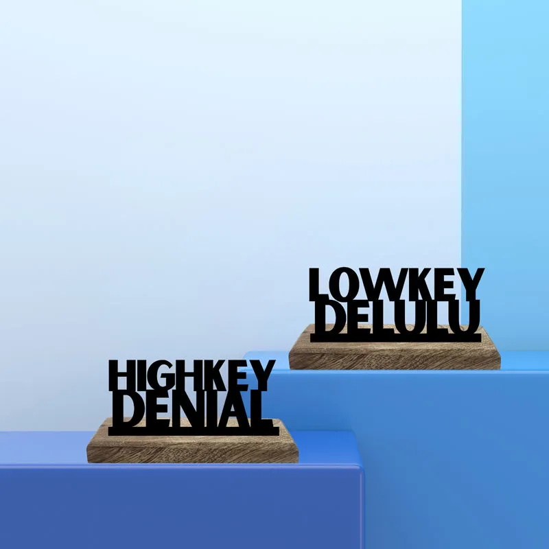 Highkey Denial & Lowkey Delulu Typography Showpiece - Set Of Two media 1