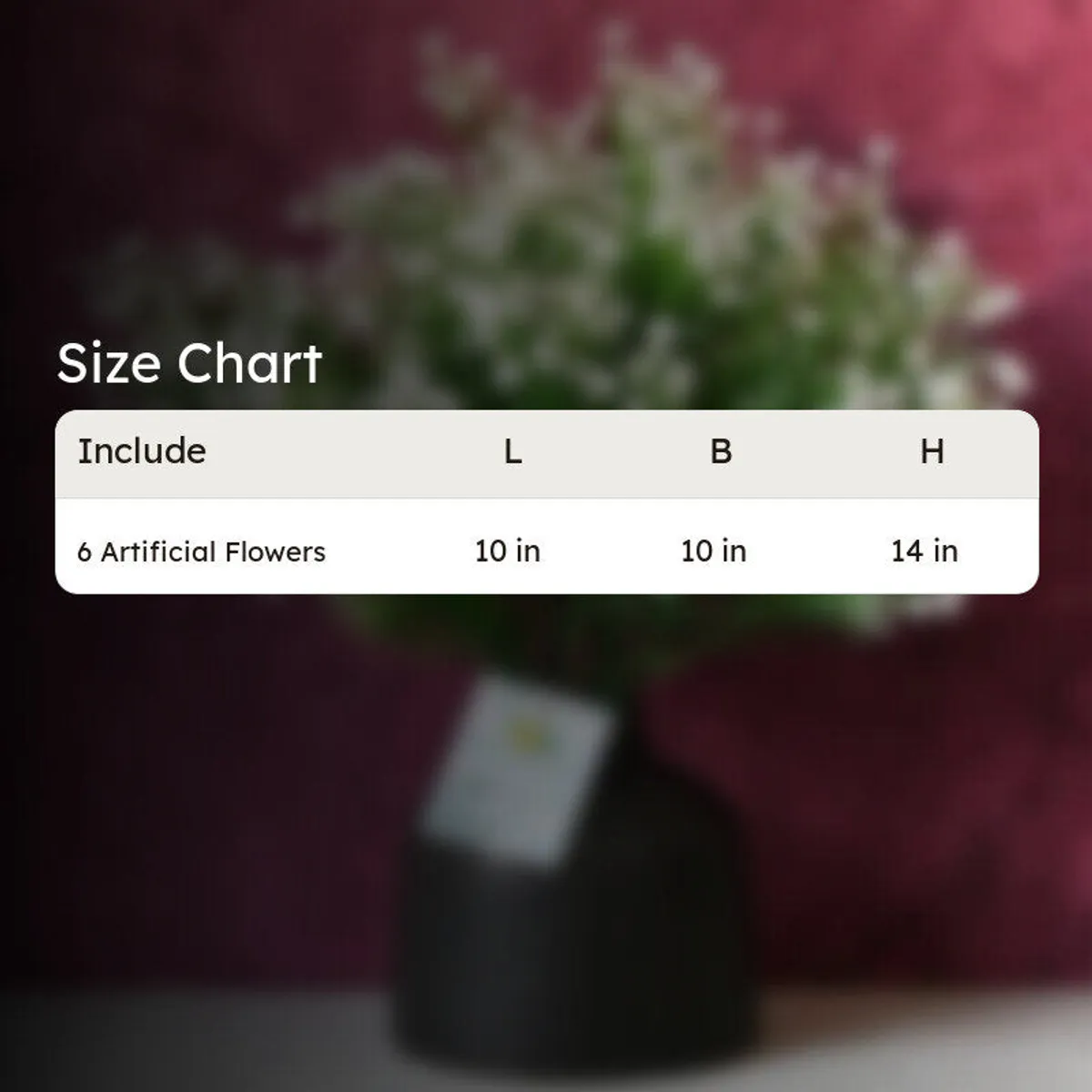 Size chart showing six artificial flowers measuring 10 by 10 by 14 inches