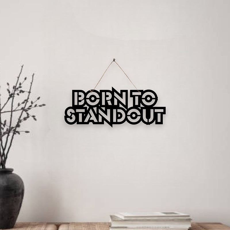 Born To Standout Mild Steel Wall Accent