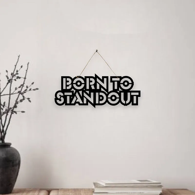 Born To Standout Mild Steel Wall Accent media 1