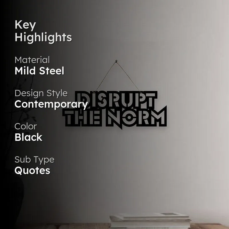 Disrupt The Norm Mild Steel Wall Accent media 2