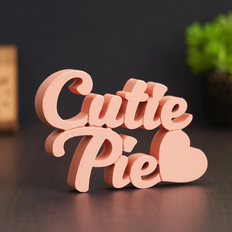 Cutie Pie Typography Showpiece
