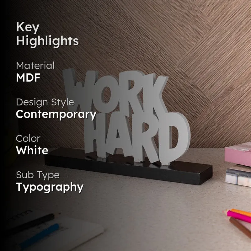 Work Hard Typography Showpiece media 2