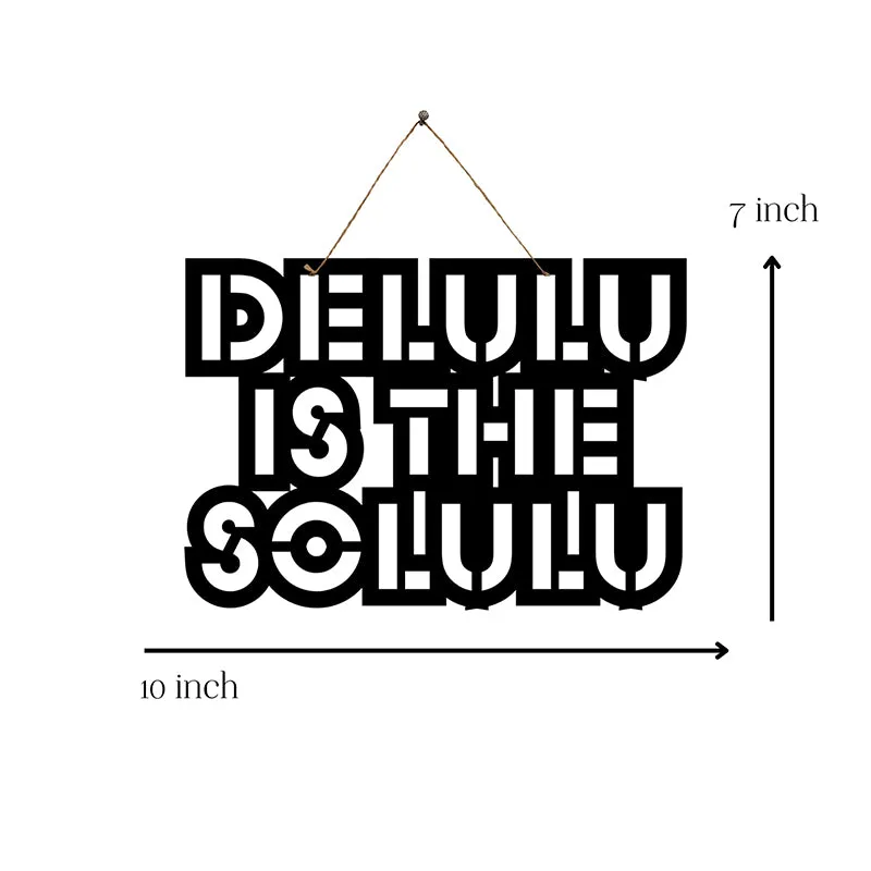 Delulu Is Solulu Mild Steel Wall Accent media 5