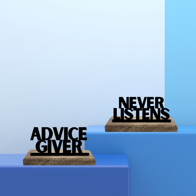 Never Listens Typography Showpiece - Set Of Two