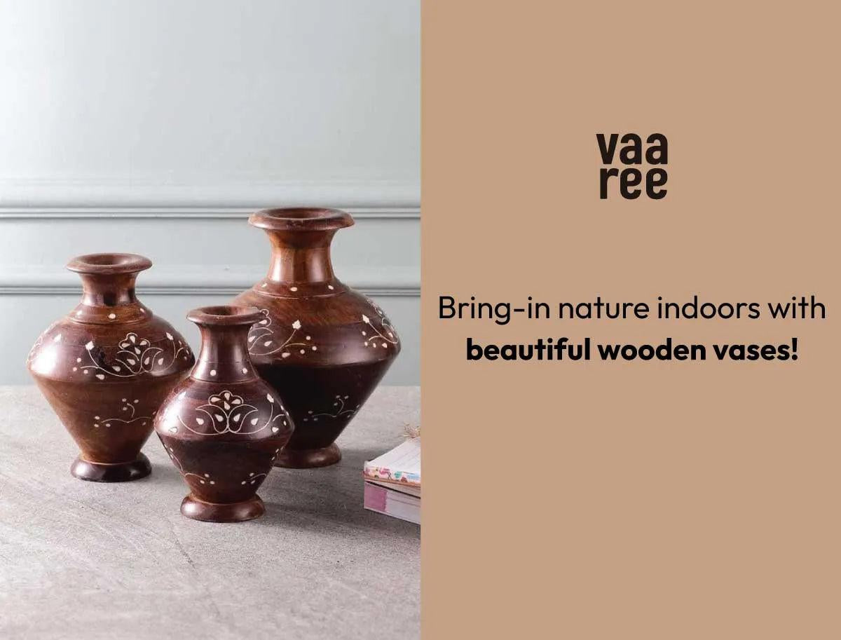 Why Are Wooden Vases Good For Decoration?