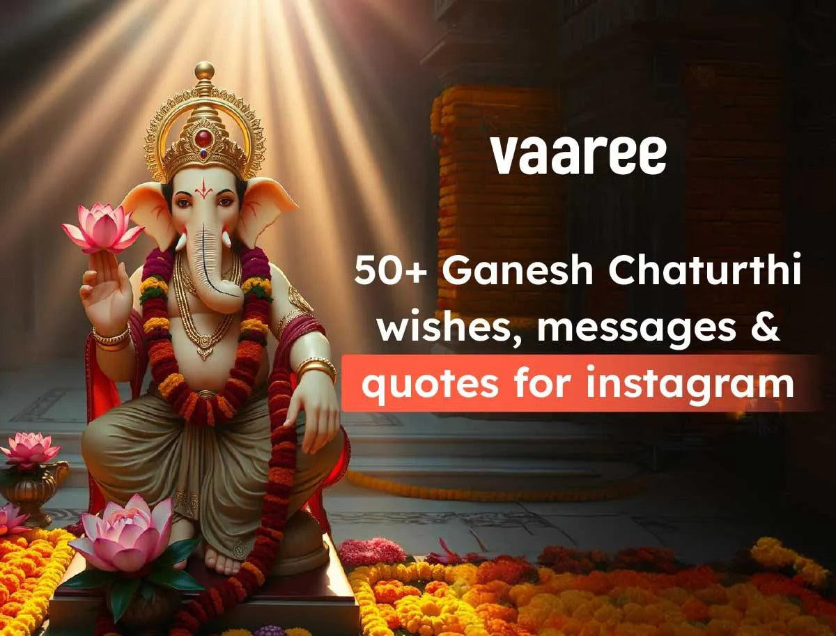 Ganesh Chaturthi Wishes, Messages & Quotes For Instagram