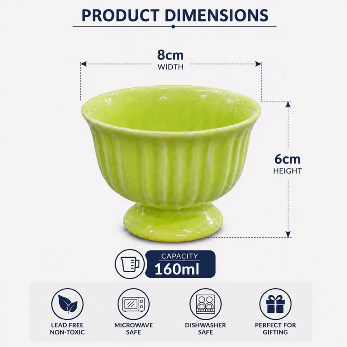Green dessert cup shown with measurements of 8 cm wide and 6 cm high