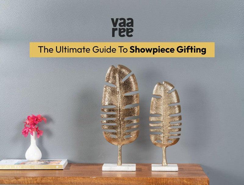 Showpiece as Gift: Choosing the Right Pieces for the Right Occasion
